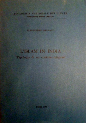 L'islam in India. Tipologia di un contatto religioso.